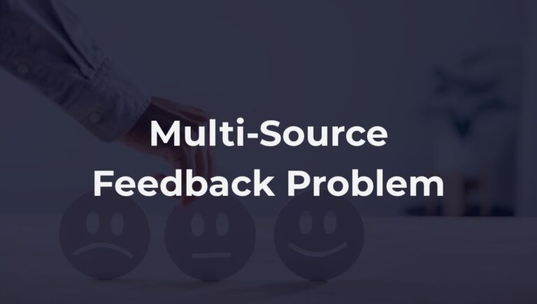 The Multi-Source Feedback Problem: Why Consolidation Is the #1 PM Pain Point