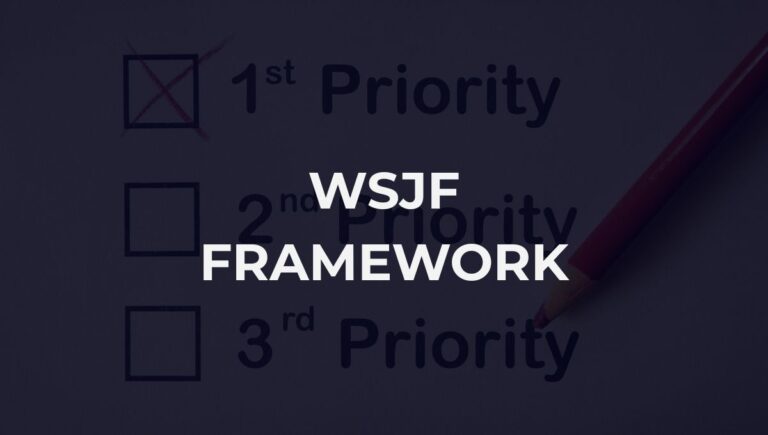 WSJF Scoring Explained: Components, Formulas, and Common Mistakes